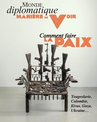 Picture of Manière de voir n°201 : Comment faire la paix - Juin/Juillet 2025