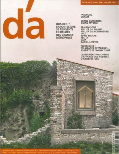Picture of D'Architecture n°304 : L'Architecture se réinvente en dehors des grandes métropoles - Janv - Fev 2023
