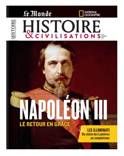 Picture of Histoire et Civilisation n°91 : Napoléon III - fevrier 2023