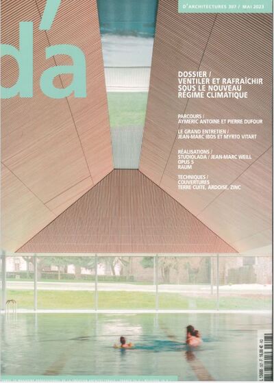 Picture of D´Architecture n°307 : Ventiler et rafraîchir sous le nouveau régime climatique - Mai 2023