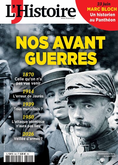 Picture of L'Histoire n°544 : Nos avant guerres - Juin 2026