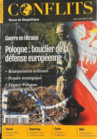 Image de Conflits n°51 - Guerre en Ukraine : Pologne, bouclier de la défense européenne - Mai-Juin 2024
