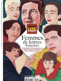 Image de Collections Lire Magazine littéraire : Femmes de lettres françaises - Printemps 2022