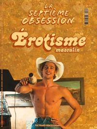 Image de La Septième Obsession n°64 : Spécial Cannes & Érotisme masculin