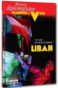 Image de Manière de Voir N°174 - Liban : un siècle de tumulte - décembre/janvier 2020-2021
