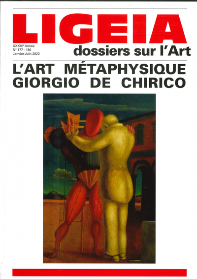 Image de Ligeia N°177-180 : L'Art métaphysique de Giorgio de Chirico - Printemps 2020
