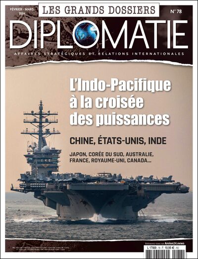 Picture of Diplomatie GD n°78 : L'indo-Pacifique à la croisée des puissances - Février-Mars 2024
