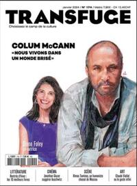 Picture of Transfuge N°174 : Colum McCann &quot;Nous vivons dans un monde brisé&quot; - Janvier 2024
