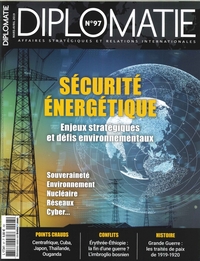 Picture of Diplomatie N°97 Sécurité énergétique   - mars/avril 2019