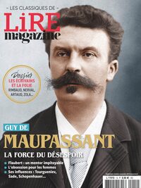 Image de Lire Magazine - Les classiques N°14 : Maupassant, la force du désespoir  - Septembre 2023