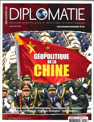 Picture of Diplomatie GD N°45  Géopolitique de la Chine - juin/juillet 2018
