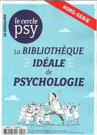 Image de Le Cercle Psy N°HS N°8  La bibliothèque idéale de la psychologie - octobre 2019