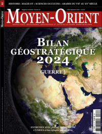 Image de Moyen-Orient n°63 : Bilan géostratégique 2024 : Guerre ! - Juillet-Septembre 2024