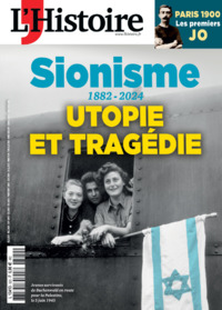 Picture of L'Histoire n°520 : Sionisme, utopie et tragédie - Juin 2024