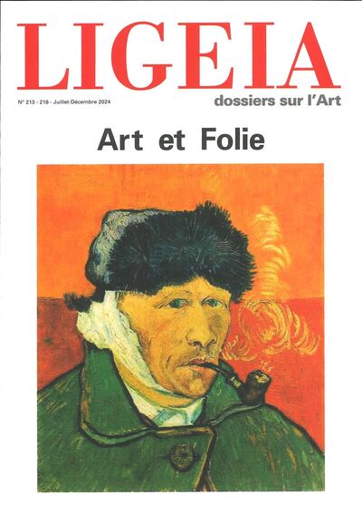 Image de Ligeia n°213-216 : Art et Folie Juillet Décembre 2024