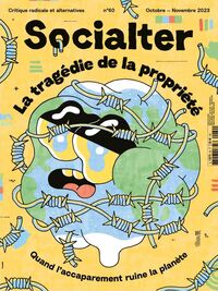 Picture of Socialter N°60 : La tragédie de la propriété - Octobre - Novembre 2023