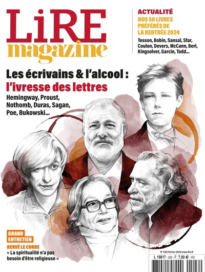 Image de Lire Magazine n°526 - Les écrivains et l'alcool : l'ivresse des lettres - Février 2024