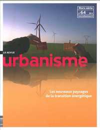 Image de Urbanisme HS N°64 - Nouveaux paysages de la transition énergétique -juin 2018