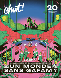 Picture of Chut! 20 - Un Monde sans Gafam