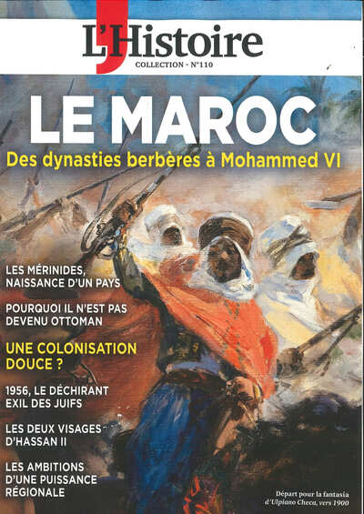 Image de L'Histoire Les Collections n°110 : Le Maroc - Janvier 2026