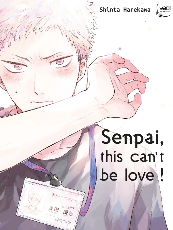 Senpai, this can't be love ! (9782375064887-front-cover)