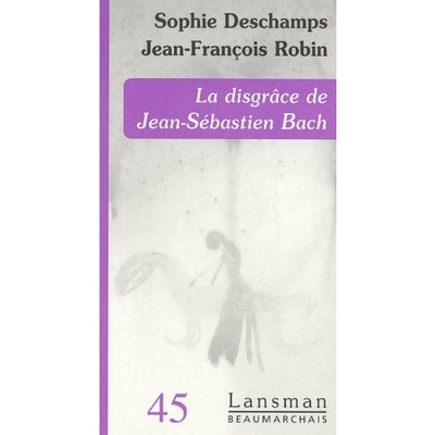 LA DISGRACE DE JEAN-SEBASTIEN BACH (9782872824281-front-cover)