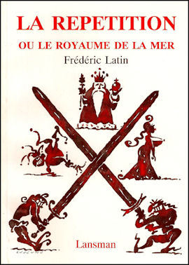 LA REPETITION OU LE ROYAUME DE LA MER (9782872820146-front-cover)
