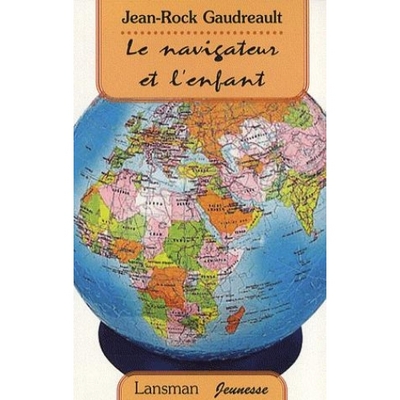 LE NAVIGATEUR ET L'ENFANT (9782872825929-front-cover)