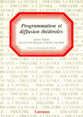 PROGRAMMATION ET DIFFUSION THEATRALE (9782872820214-front-cover)