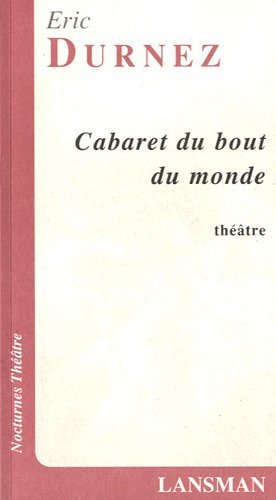 CABARET DU BOUT DU MONDE (9782872824939-front-cover)