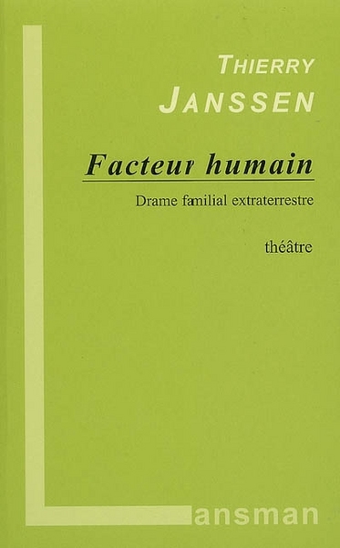 Facteur humain - drame familial extraterrestre (9782872825714-front-cover)