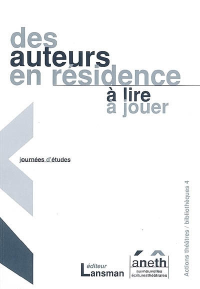 Des auteurs en résidence - à lire, à jouer (9782872825332-front-cover)