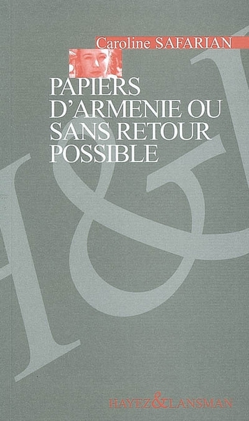 PAPIERS D'ARMENIE OU SANS RETOUR POSSIBLE (9782872826582-front-cover)