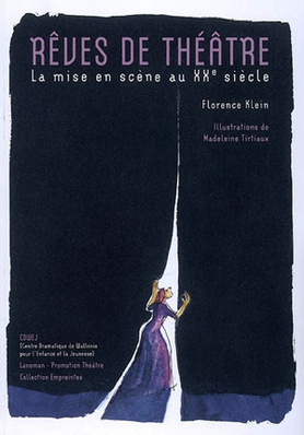 Rêves de théâtre - la mise en scène au XXe siècle (9782872826018-front-cover)