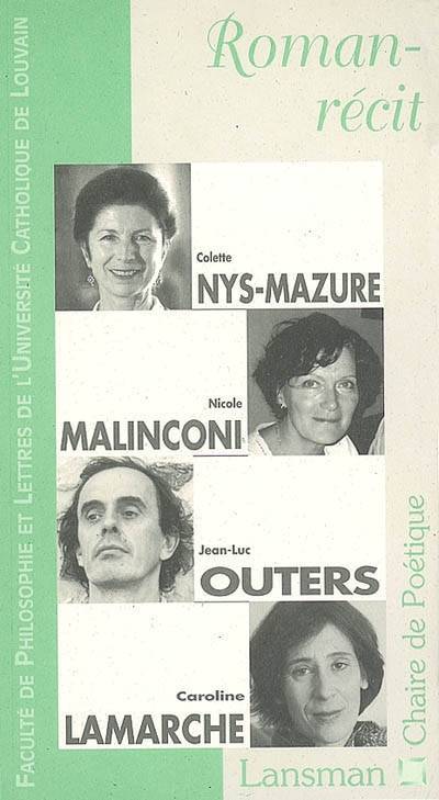 Roman-récit - Colette Nys-Mazure, Nicole Malinconi, Jean-Luc Outers, Caroline Lamarche (9782872825219-front-cover)