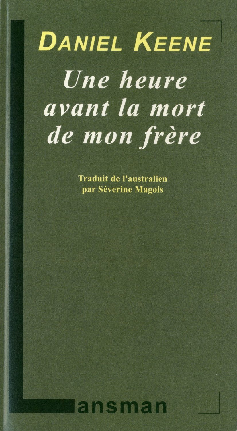 UNE HEURE AVANT LA MORT DE MON FRERE (9782872827770-front-cover)