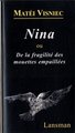 NINA OU DE LA FRAGILITE DES MOUETTES EMPAILLES (9782872828371-front-cover)