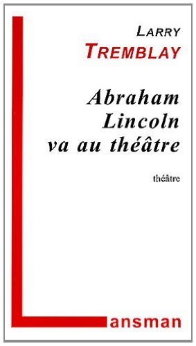 ABRAHAM LINCOLN VA AU THEATRE (9782872826391-front-cover)