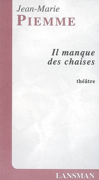 IL MANQUE DES CHAISES (9782872824779-front-cover)