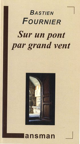 SUR LE PONT PAR GRAND VENT (9782872827596-front-cover)