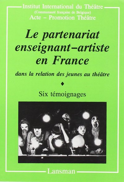 LE PARTENARIAT ENSEIGNANTS-ARTISTES EN FRANCE (9782872820801-front-cover)