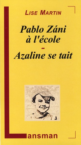 PABLO ZANI A L'ECOLE - AZALINE SE TAIT (9782872827923-front-cover)