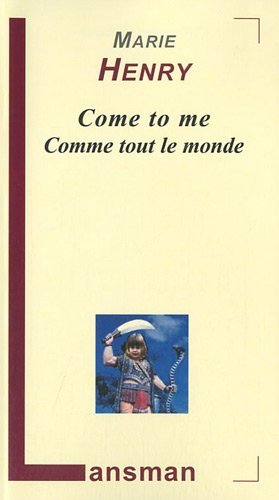 COME TO ME - COMME TOUT LE MONDE. (9782872827688-front-cover)