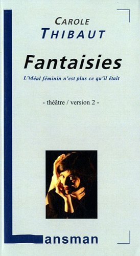 FANTAISIE L'IDEAL FEMININ N'EST PLUS CE QU'IL ETAIT (2Eme Version) (9782872828173-front-cover)