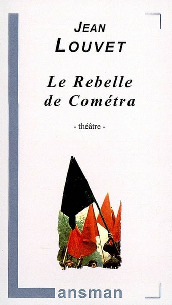 LE REBELLE DE COMETRA (9782872826704-front-cover)