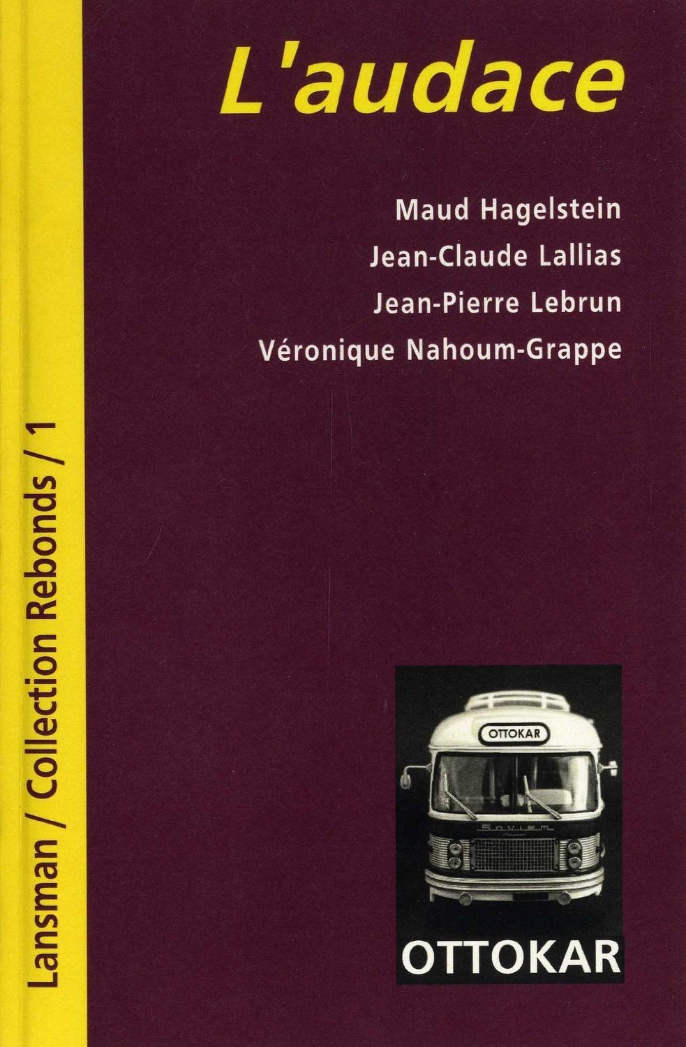 L'AUDACE (9782872827619-front-cover)