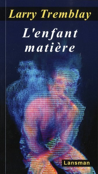 L'ENFANT MATIERE (9782872828845-front-cover)