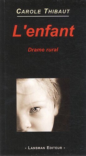 L'ENFANT (DRAME RURAL) (9782872828999-front-cover)