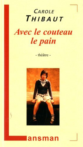 AVEC LE COUTEAU LE PAIN (9782872827350-front-cover)