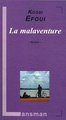 LA MALAVENTURE (9782872827428-front-cover)